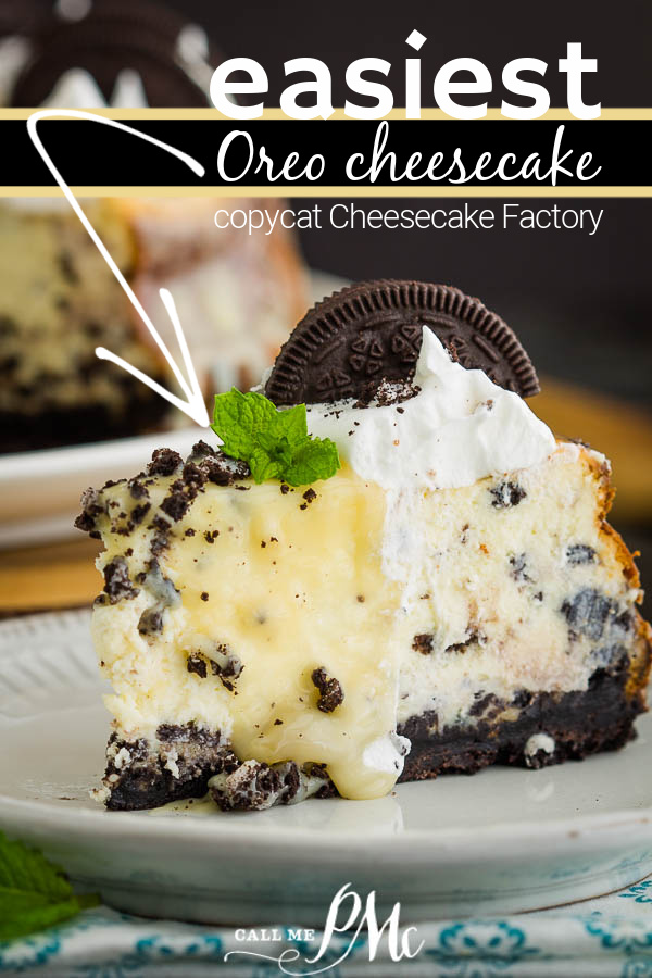 slice of Oreo cheesecake with cool whip and halved oreo Cheesecake Factory Oreo Cheesecake recipe combines a perpetually favorite cookie and an elegant cheesecake into one sumptuous dessert!