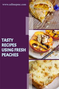 22+ TASTY RECIPES USING FRESH PEACHES