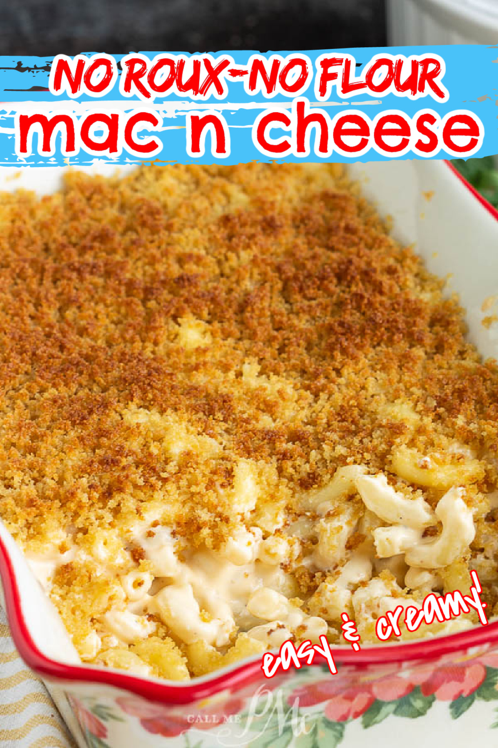 MAC AND CHEESE No Roux No Flour