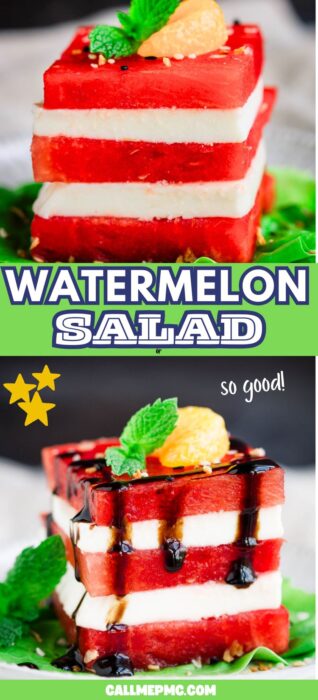 Square stack of mozzarella and watermelon Two thick slices of watermelon and feta stacked with mint, a tangerine segment, and balsamic glaze on greens. Bold text reads "Watermelon Salad" and "so good!" on a colorful, summery background—perfect for any Watermelon Salad lover.