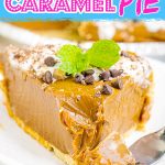O'Charley's Caramel Pie Recipe has a buttery graham cracker crust, thick rich caramel dulce de leche, whipped cream and chocolate.