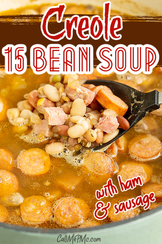 Creole 15 Bean Soup with Sausage and Ham is a spicy, comforting meal with perfectly Creole spiced beans simmered slowly in a pot with sausage and ham.