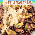 Roasted Honey Mustard Brussels Sprouts are cooked until tender and crispy then toasted in a tangy honey mustard sauce