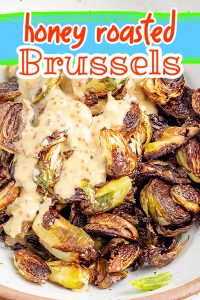 Roasted Honey Mustard Brussels Sprouts are cooked until tender and crispy then toasted in a tangy honey mustard sauce