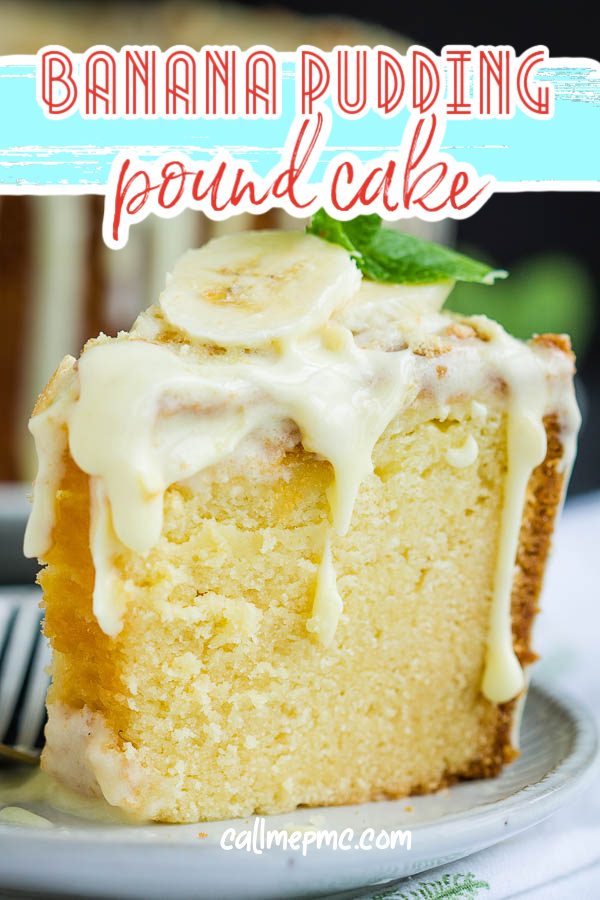 slice of banana pudding pound cake