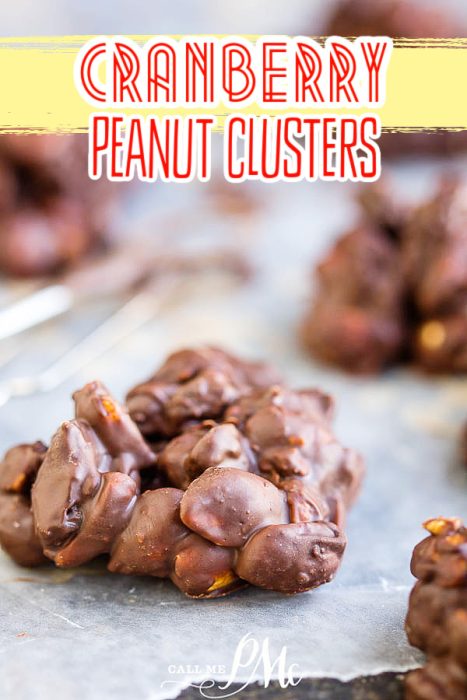 chocolate covered peanuts and raisins Create delicious clusters of cranberry and peanut by combining them on a baking sheet.