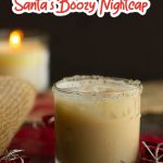 Rich and creamy, Santa's Boozy Nightcap is a festive Christmas cocktail and a great way to spread holiday cheer! #saltedcaramel #saltedcaramelwhiskey #cocktail #bourbon #callmepmc