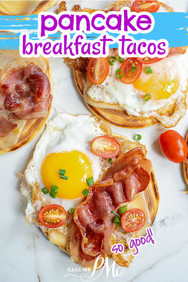 Breakfast Pancake Tacos 