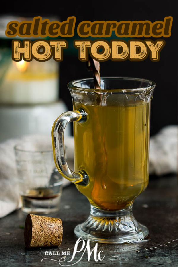 Cozy in a cup, Salted Caramel Hot Toddy Cocktail