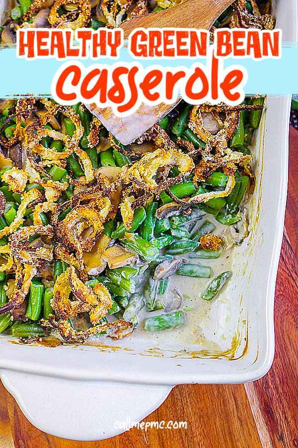 HEALTHY GREEN BEAN CASSEROLE