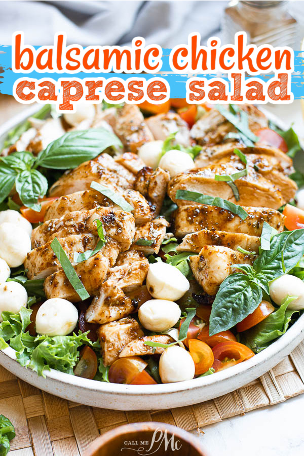 Balsamic Chicken Caprese Salad by Call Me PMc Balsamic Chicken Caprese Salad