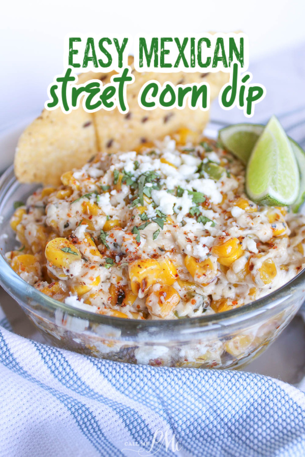 Spicy Charred Street Corn {Elote} Dip is the best dip to serve during the Summer months and with Mexican-inspired foods.