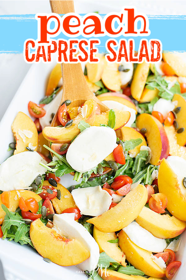 summer salad Peach Tomato Caprese Salad Recipe is full of juicy peaches, fragrant basil, creamy fresh mozzarella, and tender lettuce.