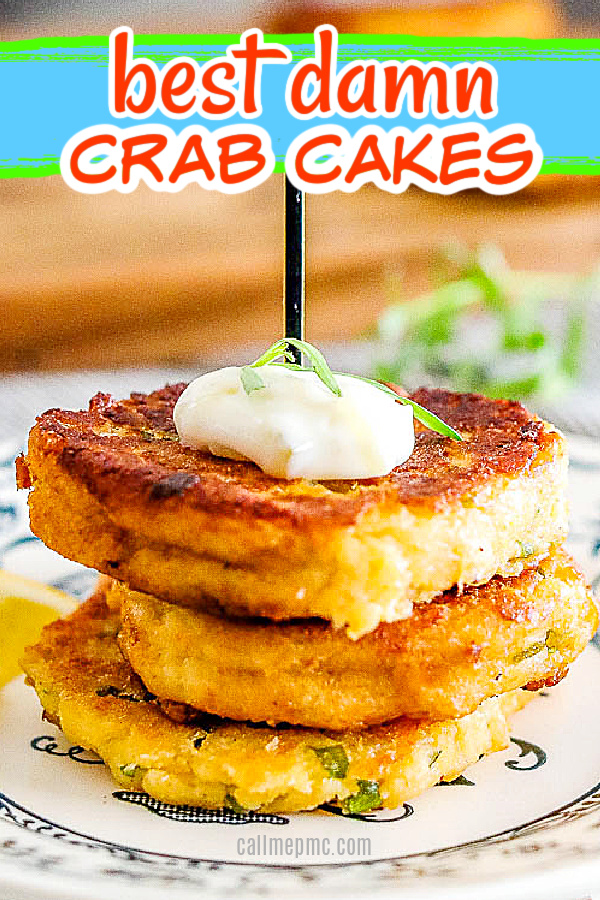 Best Damn Crab Cakes and Tartar Sauce Recipe Crab Cakes