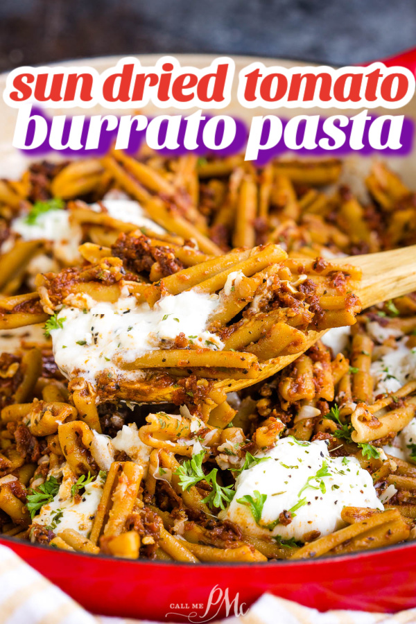 Sun-dried Tomato Burrata Pasta by Call Me PMe