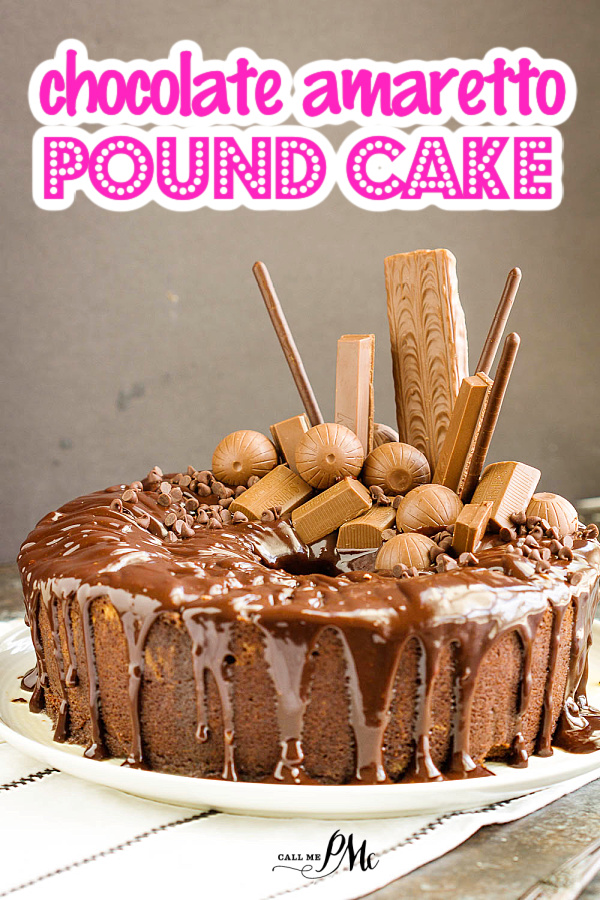 Chocolate Amaretto Pound Cake Chocolate Amaretto Pound Cake is super moist and ultra chocolatey.