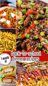 20 Weeknight A+ Back to School Dinner 