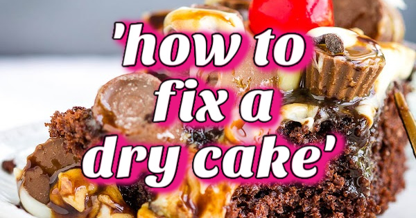 How to Fix a Dry Cake