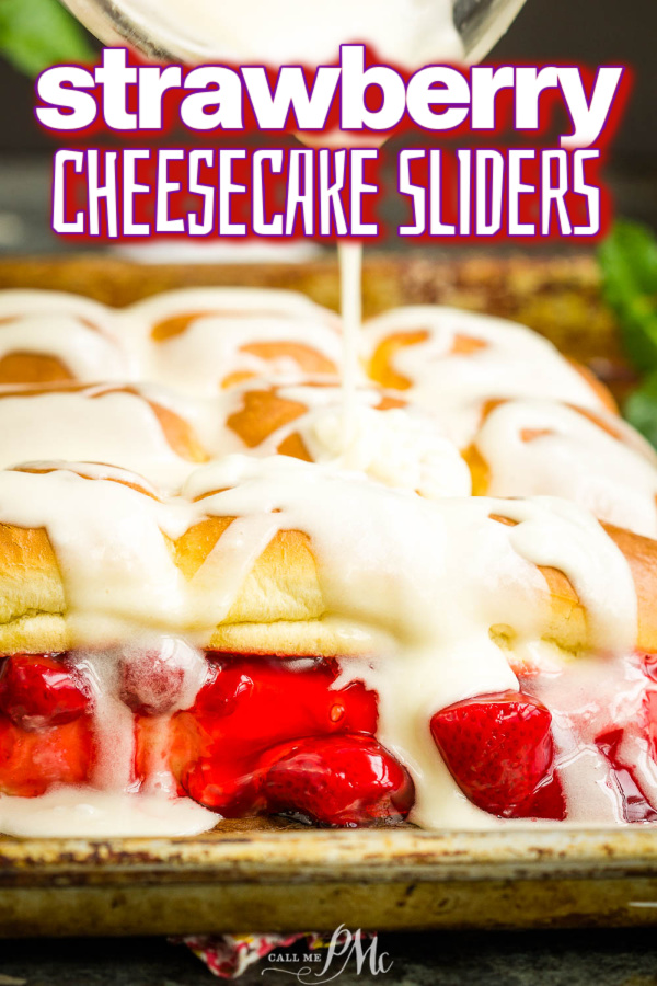 Hawaiian Rolls Strawberry Cheesecake Sliders