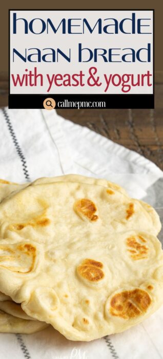 A stack of golden, freshly-cooked naan bread sits on a white cloth, with text above reading "naan bread recipe with yeast and yogurt" and a website link callmepmc.com.