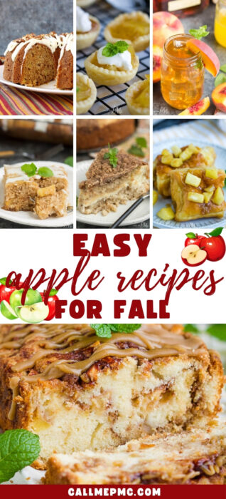 Collage of various apple desserts like cakes, pies, and drinks, all garnished with apples or mint, featuring the text “Easy Apple Recipes for Fall” and website “callmepmc.com” at the bottom—perfect inspiration for your Favorite Apple Recipes this season.