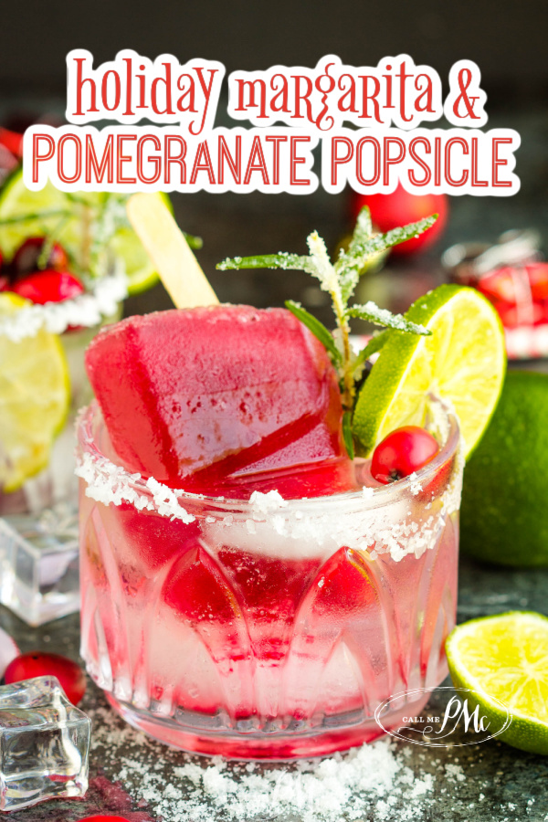 Holiday Margarita with Pomegranate Popsicle