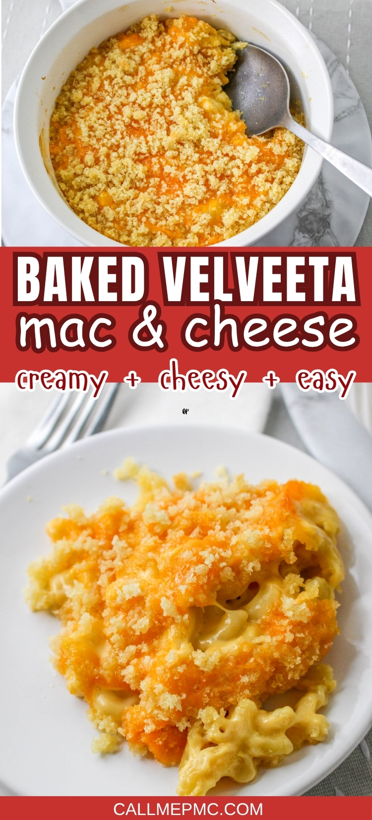 A bowl and plate of baked Velveeta mac and cheese with a crumb topping, shown with a serving spoon. Text reads: “Baked Velveeta mac & cheese, creamy + cheesy + easy.” Try this delicious baked Velveeta mac and cheese recipe at callmepmc.com.