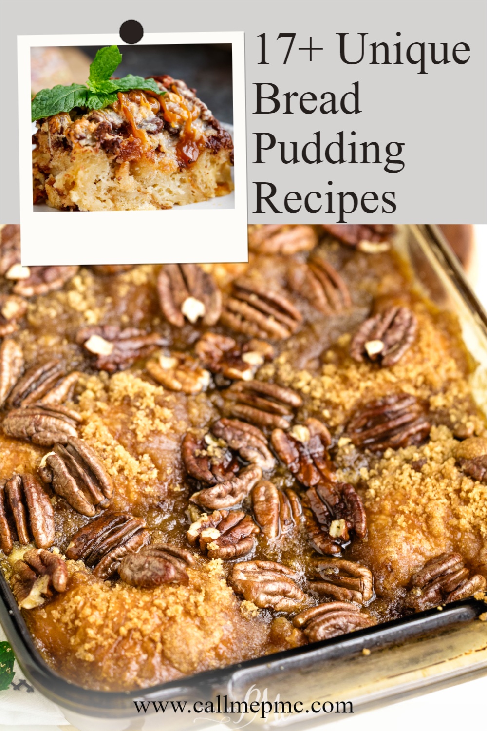 17 unique Bread Pudding Recipes.