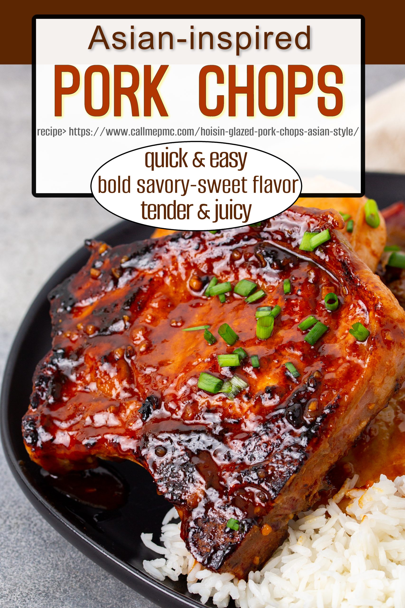 Close-up of Hoisin Glazed Pork Chops garnished with chopped green onions, served with white rice on a black plate. Text above describes the dish as Asian-inspired, tender, juicy, and easy to prepare.