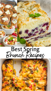 A collage of brunch foods including stuffed pastries, blueberry bread, fruit salad in ramekins, and a cheesy baked casserole, with text reading "Best Spring Brunch Recipes.