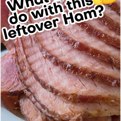 Close-up of sliced ham on a plate with text reading, "What Easter leftover ham recipes can I try?" and a thinking face emoji.