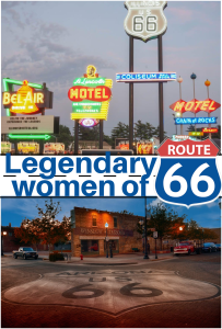 Collage featuring vintage Route 66 signs at dusk above, and a street view of Winslow, Arizona below, with the text "Legendary women of 66" in bold across the center.