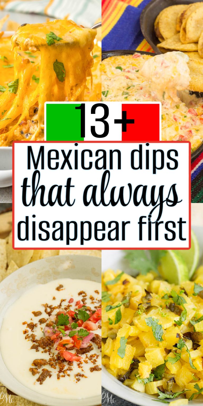 Collage of four Mexican dips, including cheesy, creamy, and chunky varieties, with a text overlay reading "13+ Mexican dips that always disappear first.