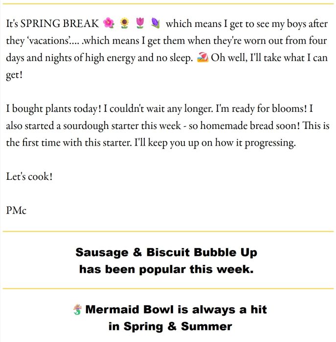 A spring-themed newsletter update mentions spring break, buying plants, a sourdough starter, and highlights Sausage & Biscuit Bubble Up and Mermaid Bowl as popular dishes.