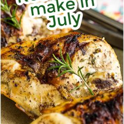 Grilled seasoned chicken quarters garnished with rosemary, with text overlay reading "Cook in July: Recipes to make this month.