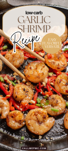 Cooked garlic shrimp with chopped green onions and red bell peppers in a skillet, with chopsticks picking up one shrimp. Text: "Low-carb Garlic Shrimp Recipe, Easy, Flavorful, Versatile.