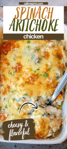 Baked spinach artichoke chicken casserole with a golden, cheesy top, partially served with a spoon. Text overlays read "spinach artichoke chicken, cheesy & flavorful.
