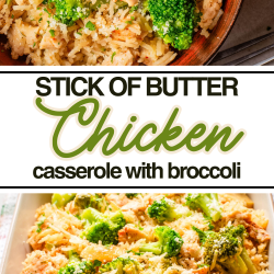 A bowl and a casserole dish filled with chicken, rice, broccoli, and a breadcrumb topping. Text overlay reads, "Stick of Butter Chicken Casserole with broccoli." Perfect for an easy Stick of Butter Chicken Casserole dinner.