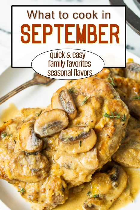 A plate of chicken with creamy mushroom sauce, topped with herbs. Text reads: "What to cook in July: quick & easy family favorites, seasonal flavors.