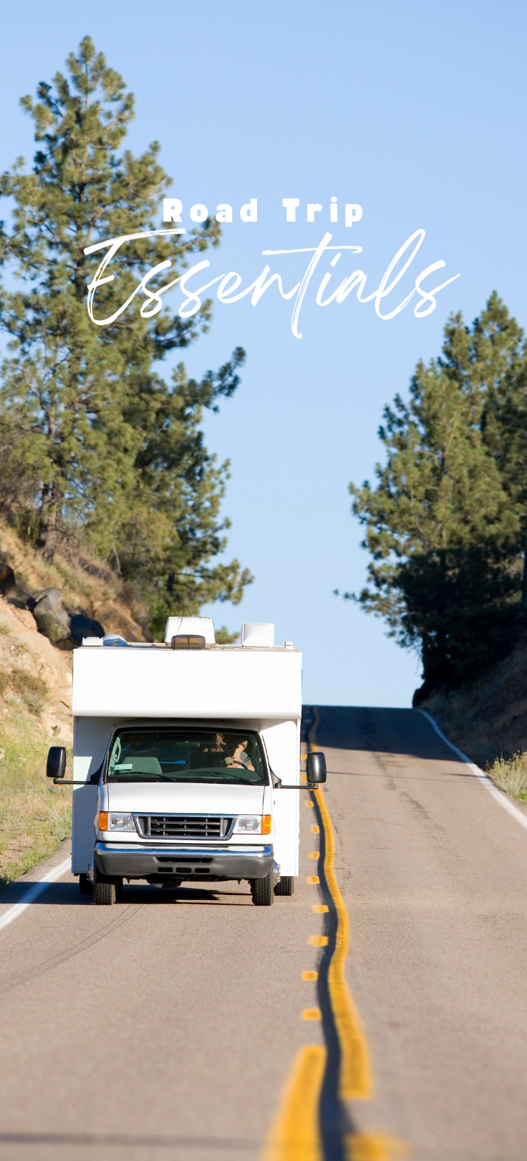 A white RV drives down a rural road lined with trees under a clear blue sky, embodying the spirit of Road Trip Essentials. The text "Road Trip Essentials" appears at the top.