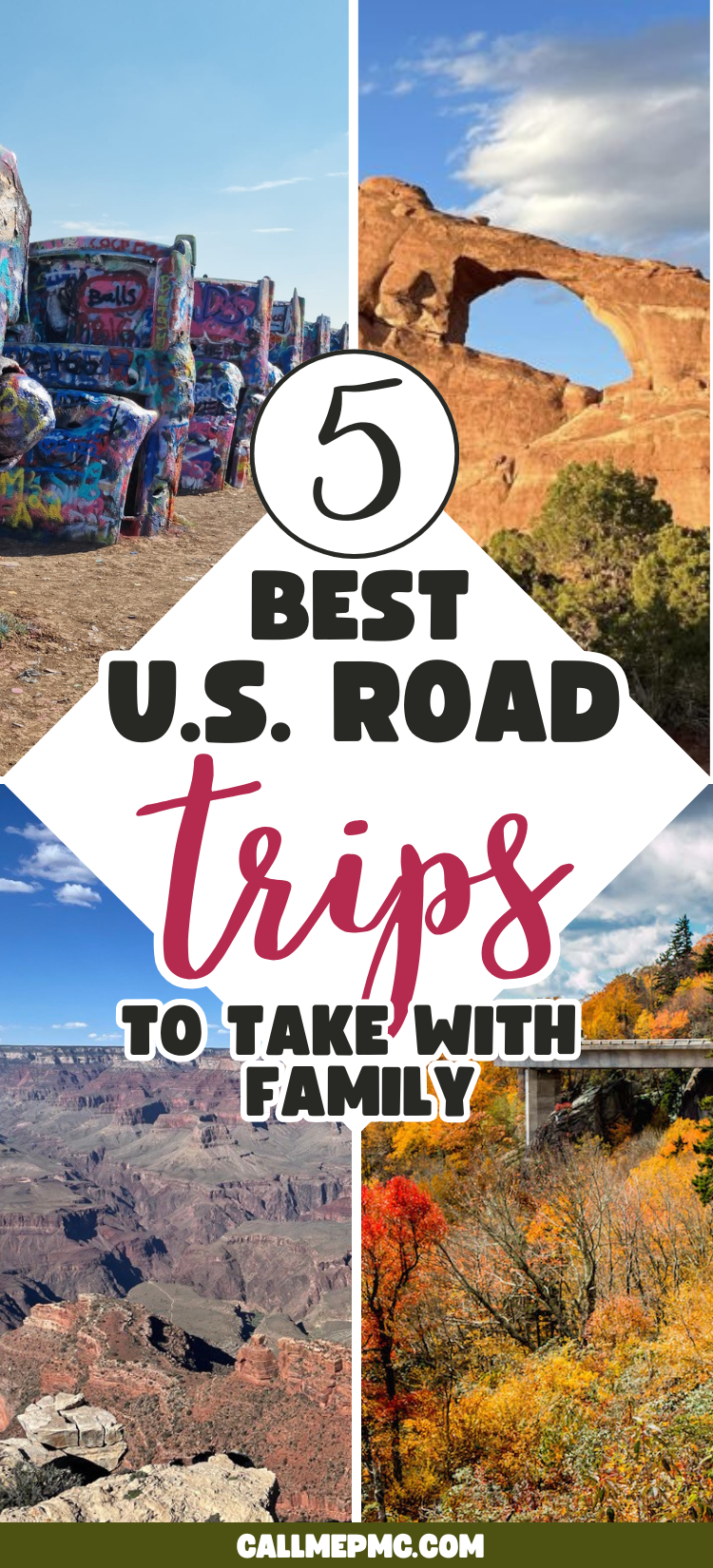 A collage of scenic U.S. landmarks highlights top U.S. road trips, with text overlay: "5 Best U.S. Road Trips to Take with Family" and the website URL "callmepmc.com" displayed at the bottom.