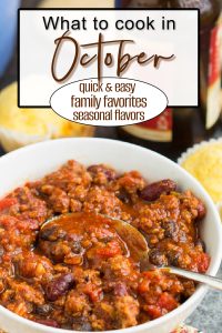 A bowl of chili with beans and ground meat, served with cornbread muffins, is perfect to cook in September—enjoy quick and easy October recipes featuring family favorites and seasonal flavors.