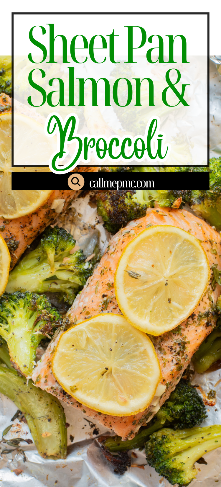 Baked salmon fillets topped with lemon slices and surrounded by roasted broccoli on a foil-lined sheet pan.
