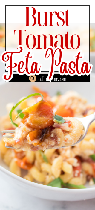 A close-up of a forkful of burst tomato feta pasta held over a bowl, with text reading "Burst Tomato Feta Pasta" at the top.