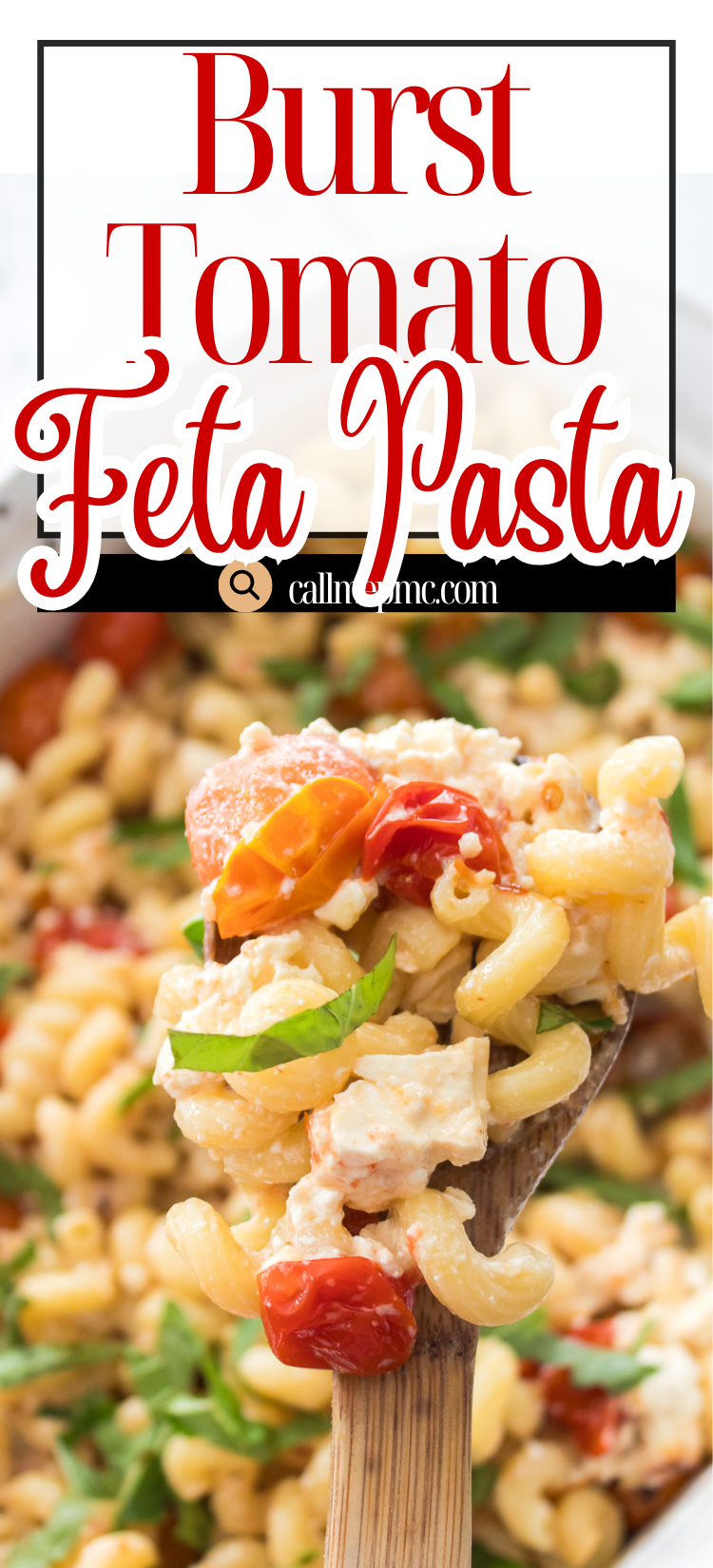 Close-up of a wooden spoon holding pasta mixed with cherry tomatoes, feta cheese, and basil; text above reads "Burst Tomato Feta Pasta.
