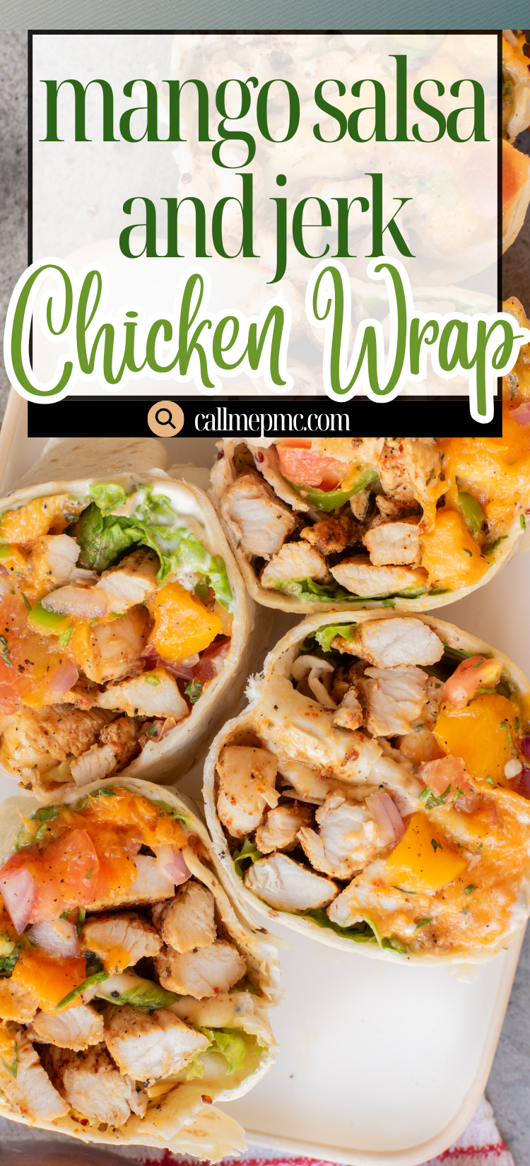 A close-up of a Mango Salsa Jerk Chicken Wrap, with sliced wraps filled with jerk chicken, mango salsa, and lettuce, arranged on a white plate.