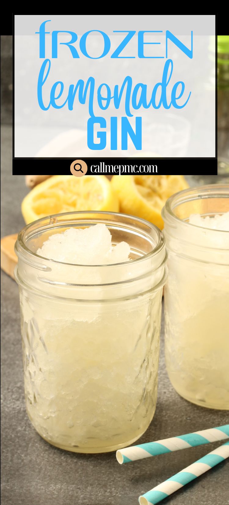 Two mason jars filled with a refreshing Frozen Lemonade Gin Cocktail slush, garnished with lemon slices and paired with two blue-striped straws nearby.