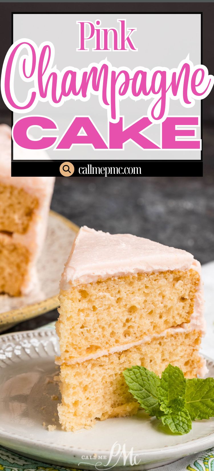 A slice of Pink Champagne Layer Cake with light pink frosting is served on a plate with a mint garnish, next to the larger cake in the background.