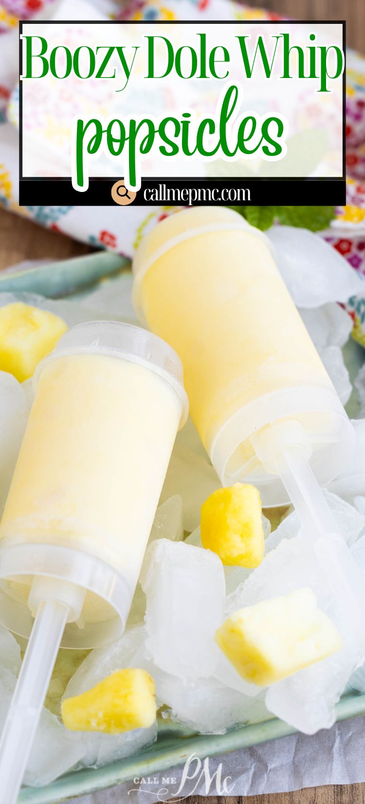 Two yellow popsicles on a tray of ice and pineapple chunks, labeled as "Boozy Dole Whip popsicles.