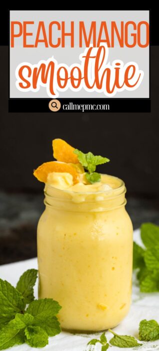 A mason jar filled with a creamy peach mango smoothie, garnished with peach or mango slices and a sprig of mint. Fresh mint leaves are scattered around the jar. Text above reads, "Peach Mango Smoothie.